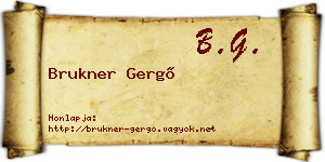 Brukner Gergő névjegykártya